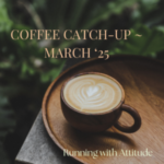 Coffee Catch-up – March ’25