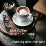 Last Coffee Catch Up for 2024