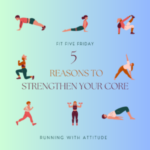 Five Reasons to Focus on Strengthening Your Core